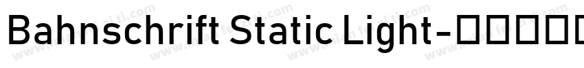 Bahnschrift Static Light字体转换